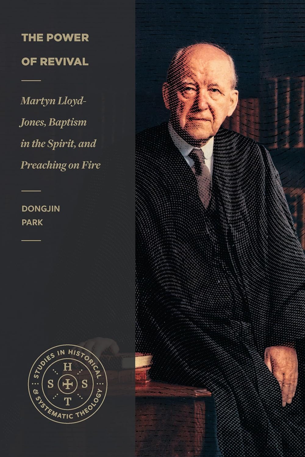 9781683597278-the-power-of-revival-martyn-lloyd-jones-baptism-in-the-spirit-and-preaching-on-fire-dongjin-park