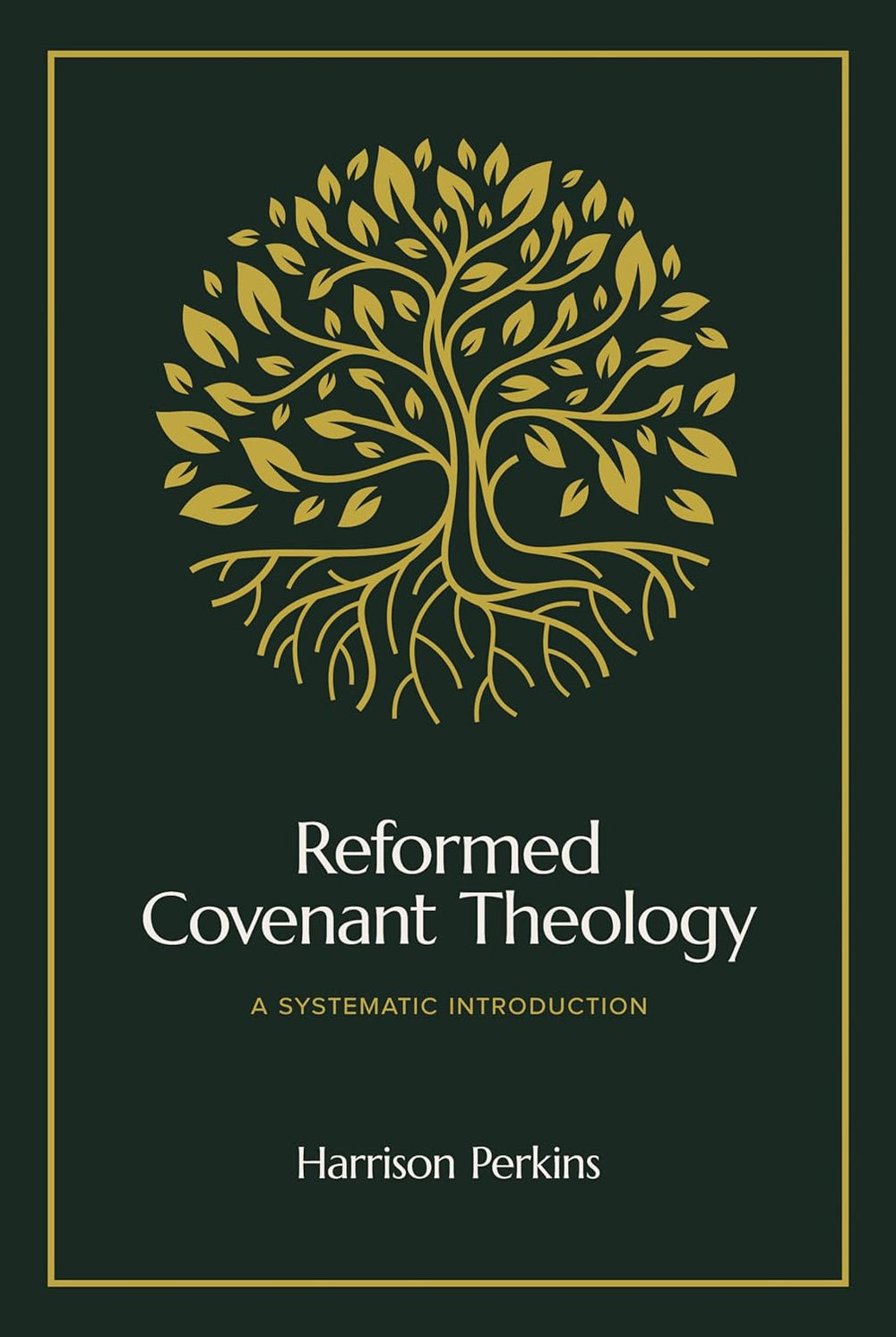 9781683597339-reformed-covenant-theology-a-systematic-introduction-harrison-perkins