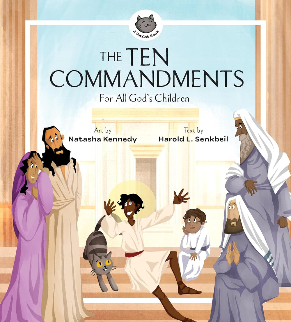9781683597384-ten-commandments-the-for-all-god_s-children-a-fatcat-book-harold-l-senkbeil-natasha-kennedy-illustrator