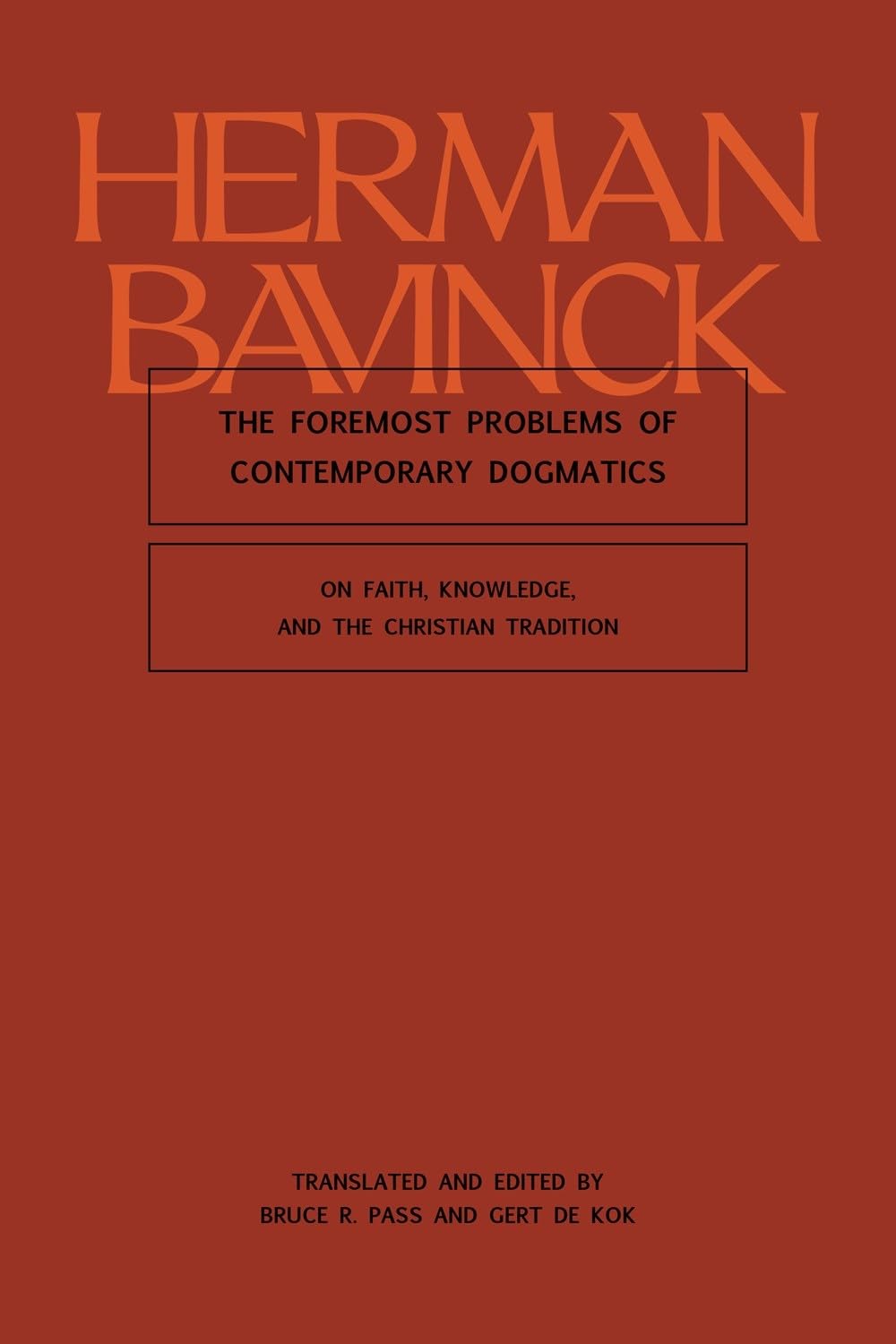 9781683598084-foremost-problems-of-contemporary-dogmatics-the-on-faith-knowledge-and-the-christian-tradition-herman-bavinck