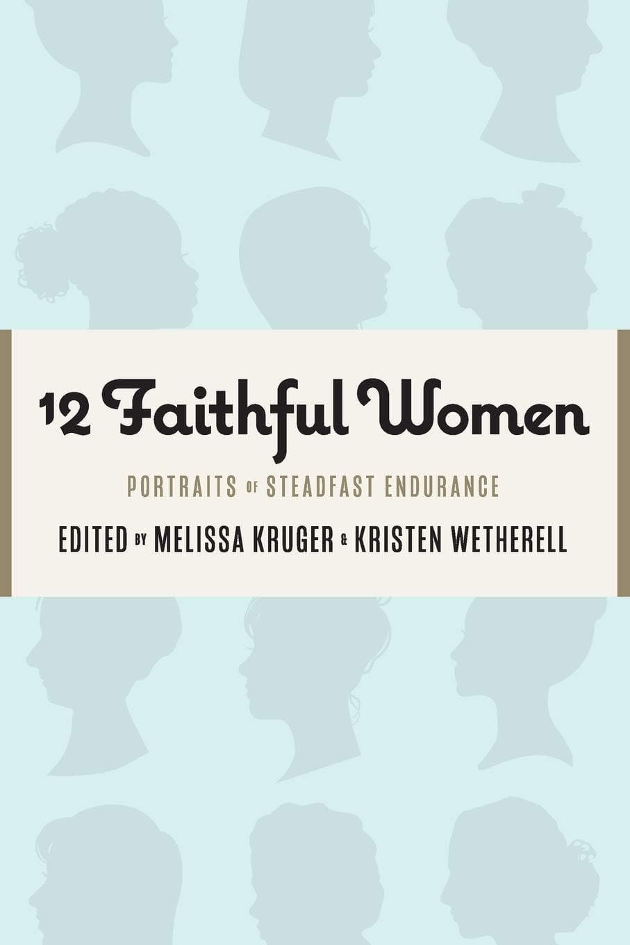 9781733458528-12-faithful-women-portraits-of-steadfast-endurance