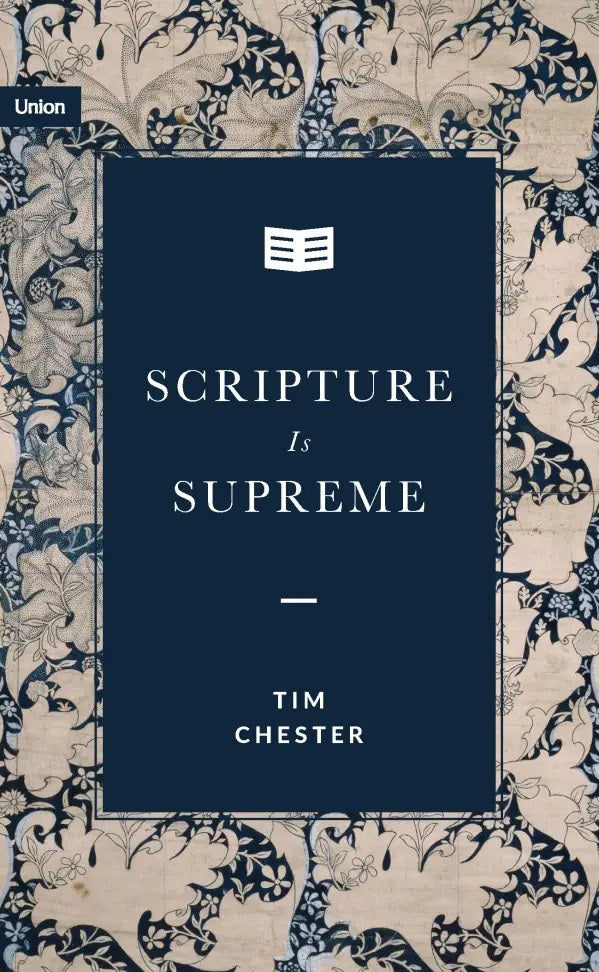 9781739342609-scripture-is-supreme-tim-chester