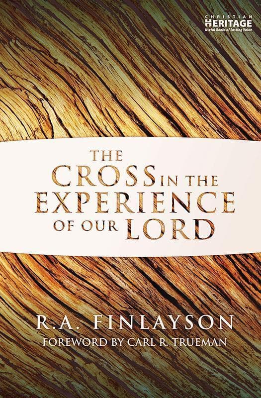 9781781911495-Finlayson-The-cross-in-the-experience-of-our-Lord