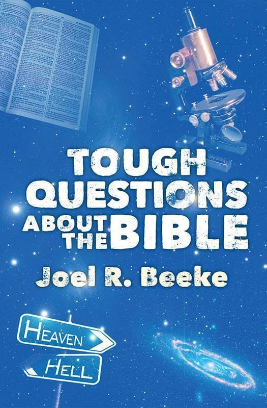 9781781912300-Beeke-Tough-questions-about-the-bible