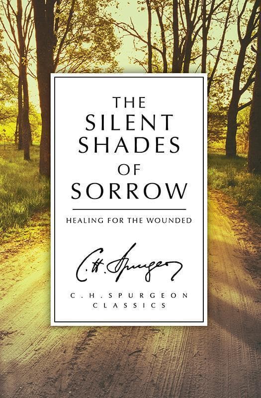 9781781915851-Spurgeon-The-silent-shades-of-sorrow