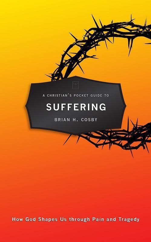 9781781916469-Cosby-A-christian-s-pocket-guide-to-suffering