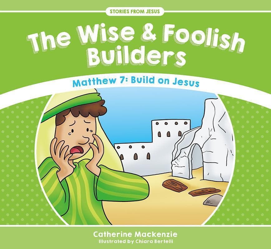 9781781917572-Mackenzie-SFJ-The-wise-and-foolish-builders