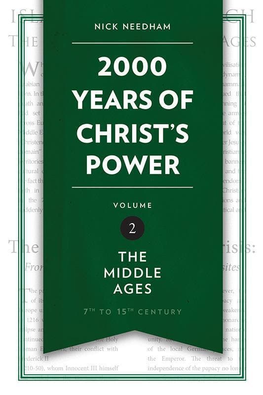 9781781917794-Needham-2000-years-of-christ-s-power-volume-2