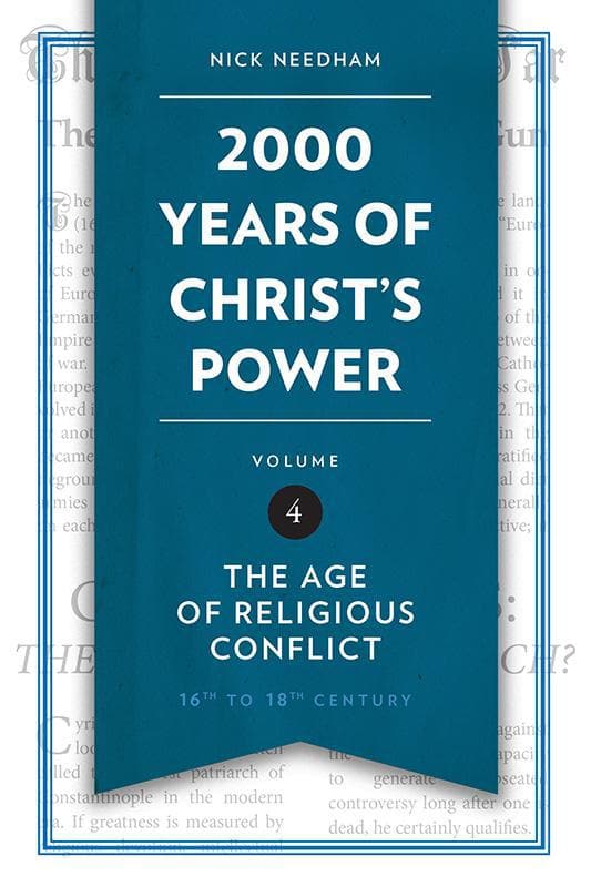 9781781917817-Needham-2000-years-of-christ-s-power-volume-4