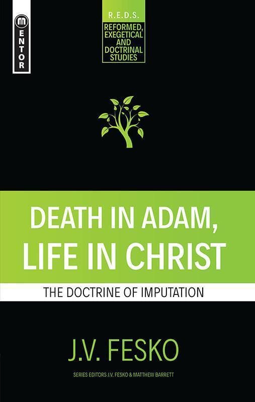 9781781919088-Fesko-Death-in-adam-life-in-christ