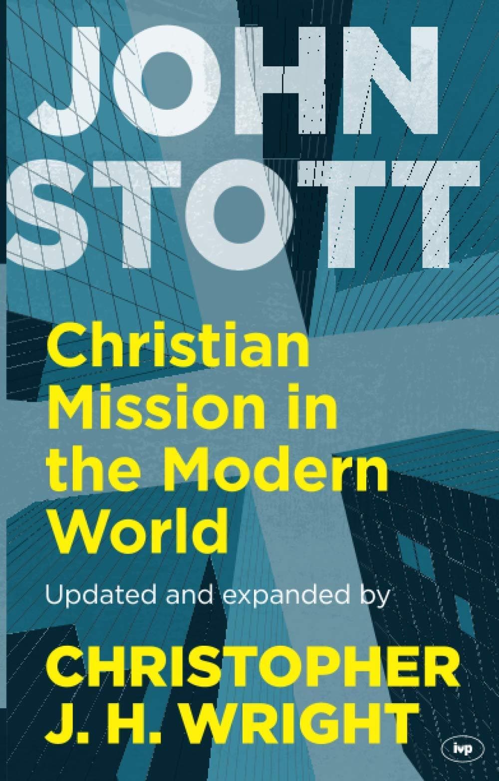 9781783593934-christian-mission-in-the-modern-world-updated-and-expanded-john-stott-christopher-j-wright-editor