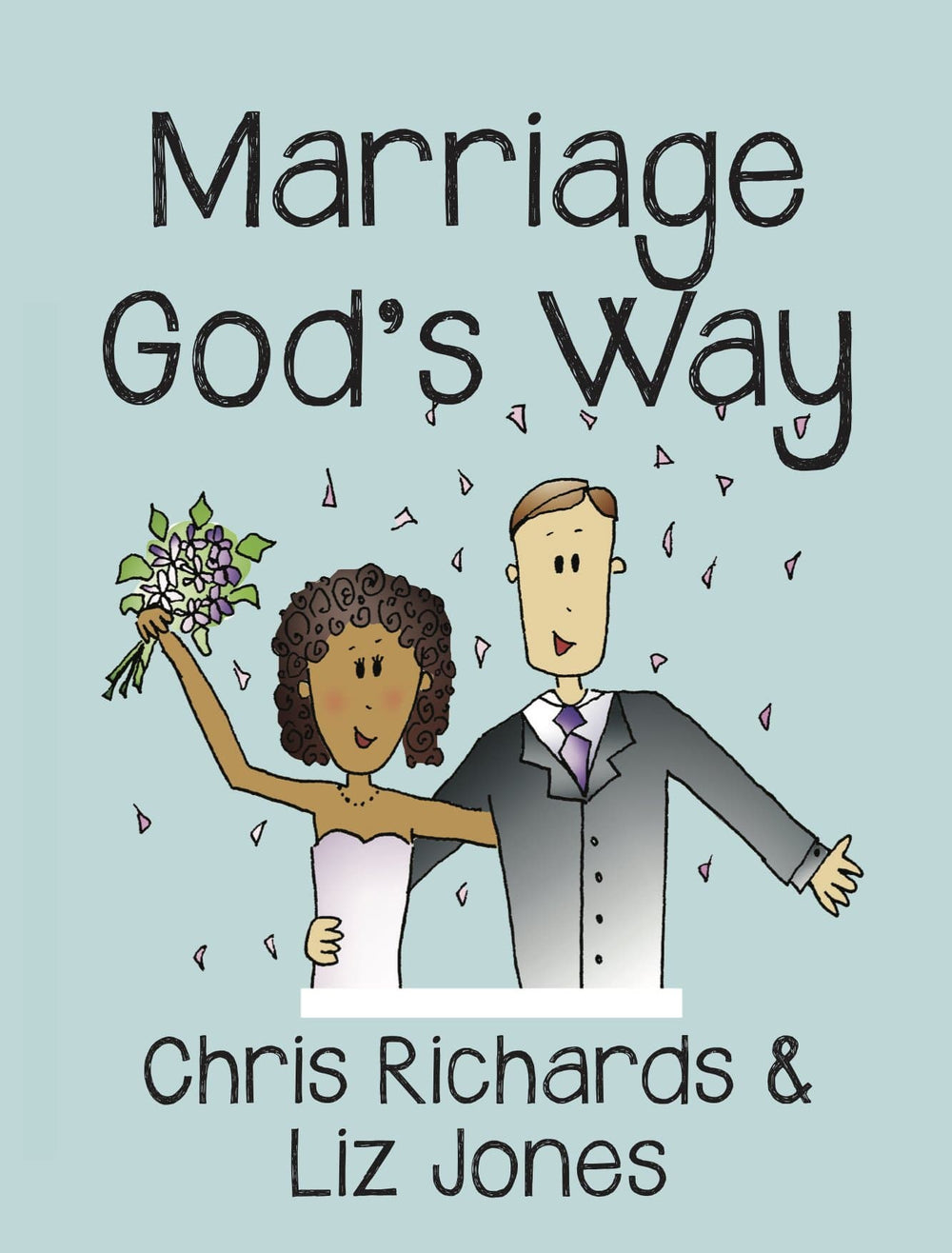 9781783971749-marriage-gods-way-dr-chris-richardsdr-liz-jones