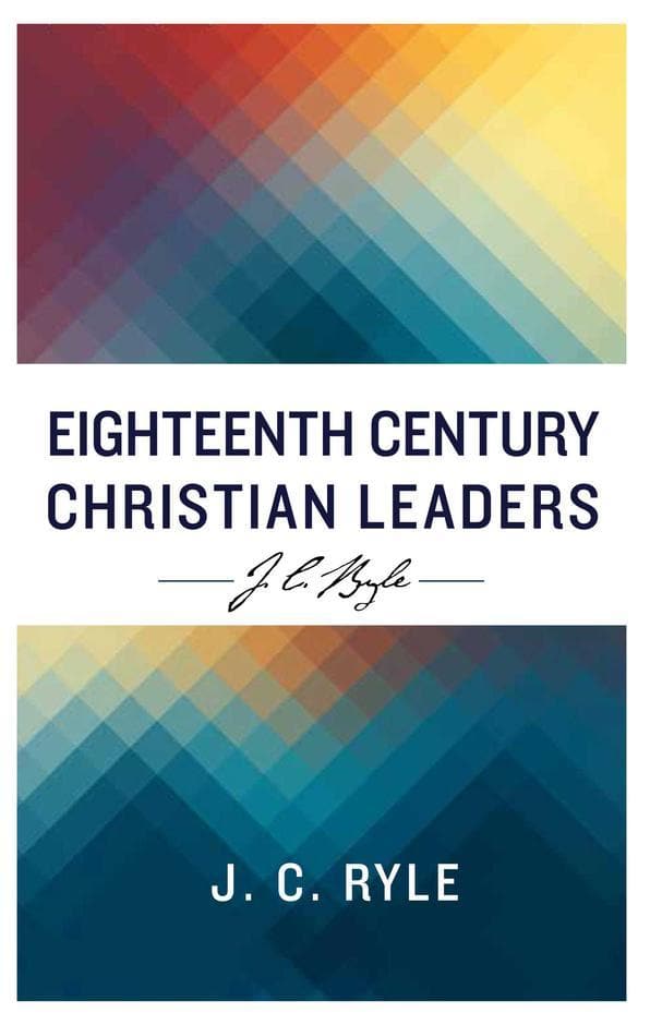 9781783972210-eighteenth-century-christian-leaders-j-c-ryle
