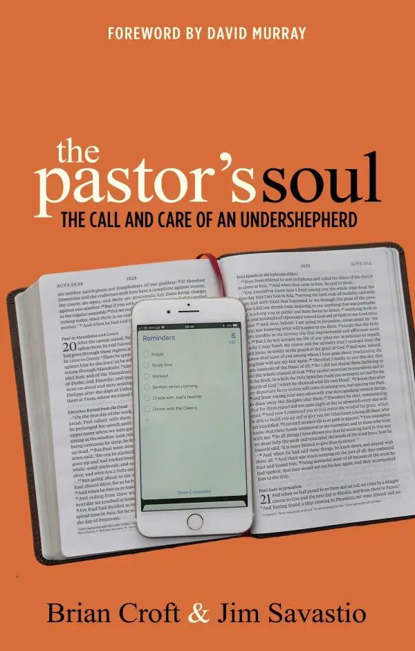 9781783972388-pastors-soul-the-the-call-and-care-of-an-undershepherd-brian-croft-jim-savastio