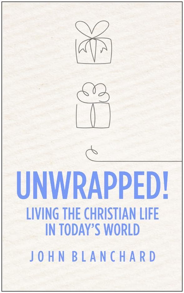 9781783972531-unwrapped-living-the-christian-life-in-todays-world-john-blanchard