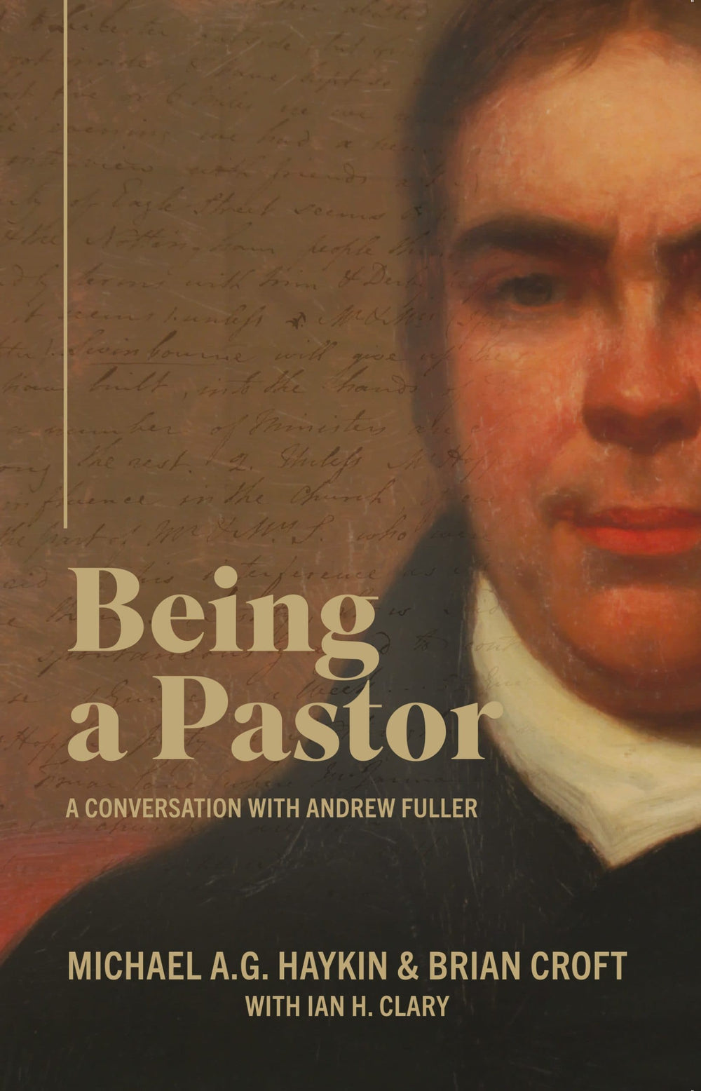 9781783972746-being-a-pastor-a-conversation-with-andrew-fuller