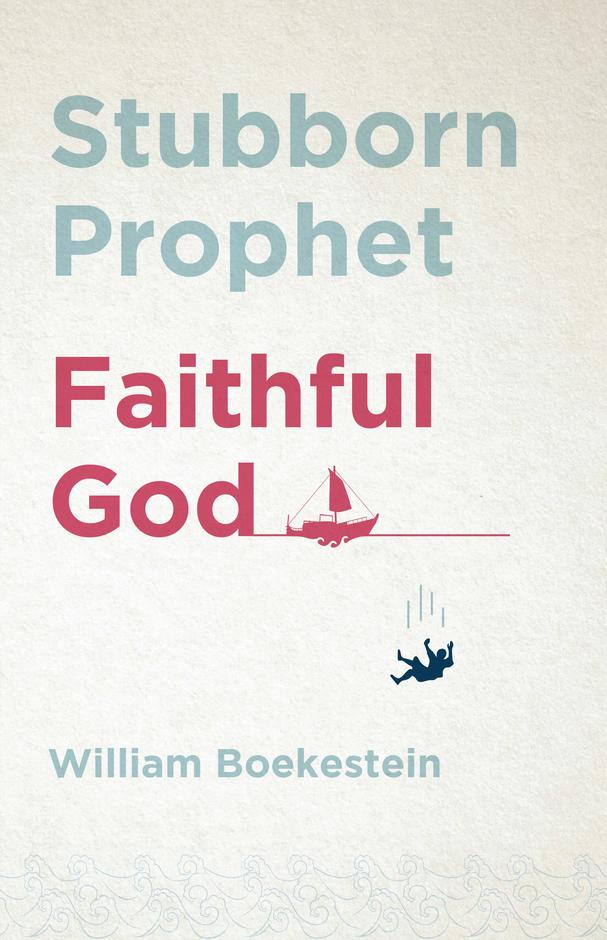 9781783973293-stubborn-prophet-faithful-god-william-boekestein