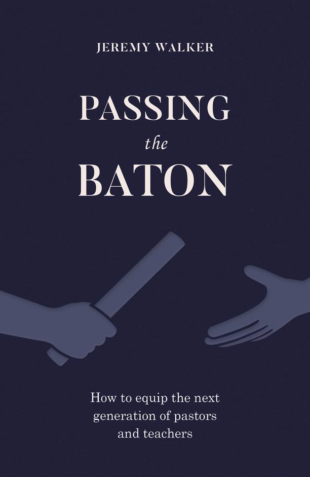 9781783973514-passing-the-baton-jeremy-walker