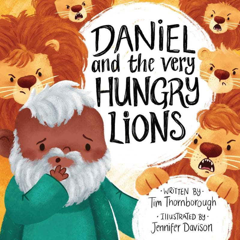 9781784983321-daniel-and-the-very-hungry-lions-tim-thornborough-jennifer-davison
