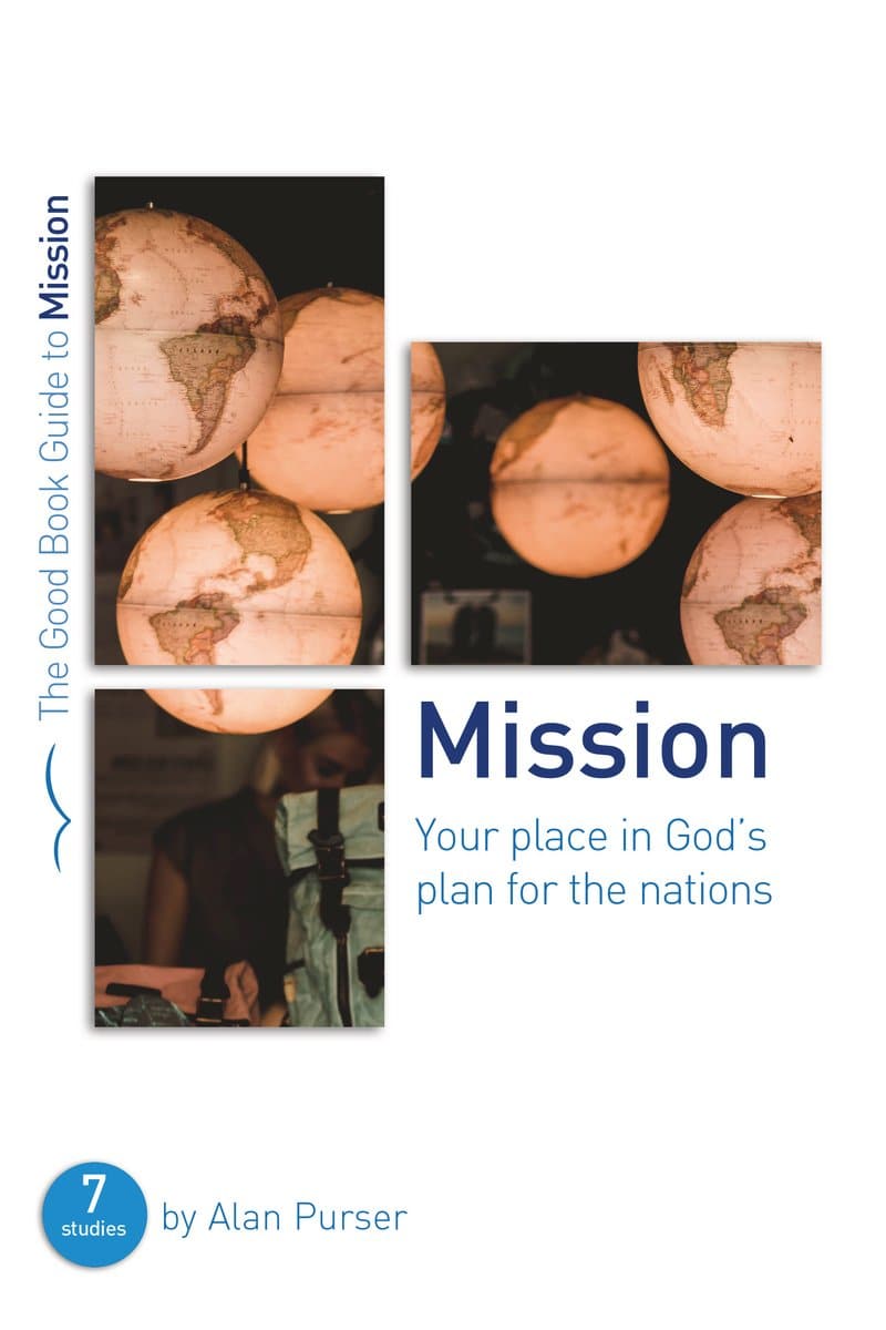 9781784983628-gbg-mission-your-place-in-gods-plan-for-the-nations-alan-purser
