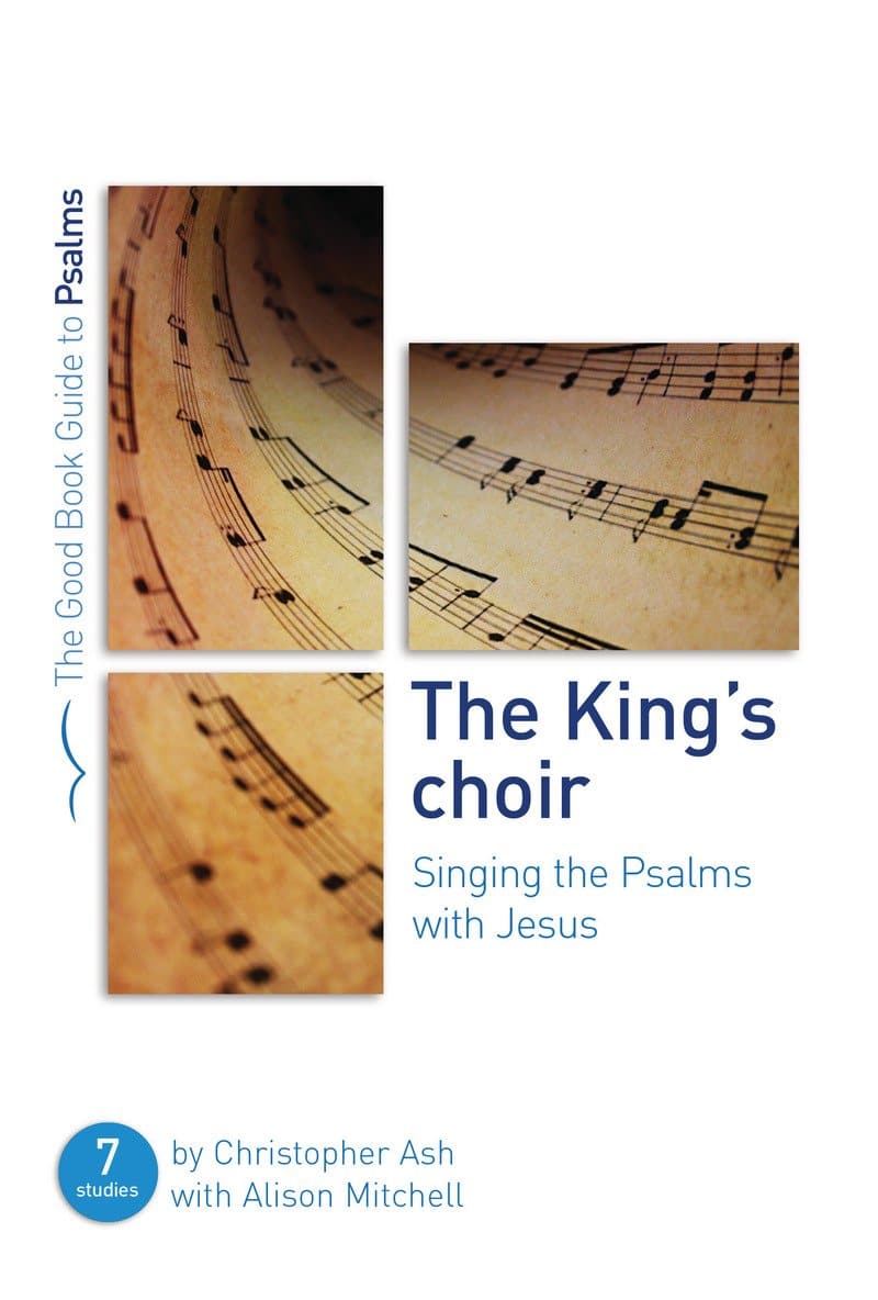 9781784984182-gbg-the-kings-choir-singing-the-psalms-with-jesus-christopher-ash