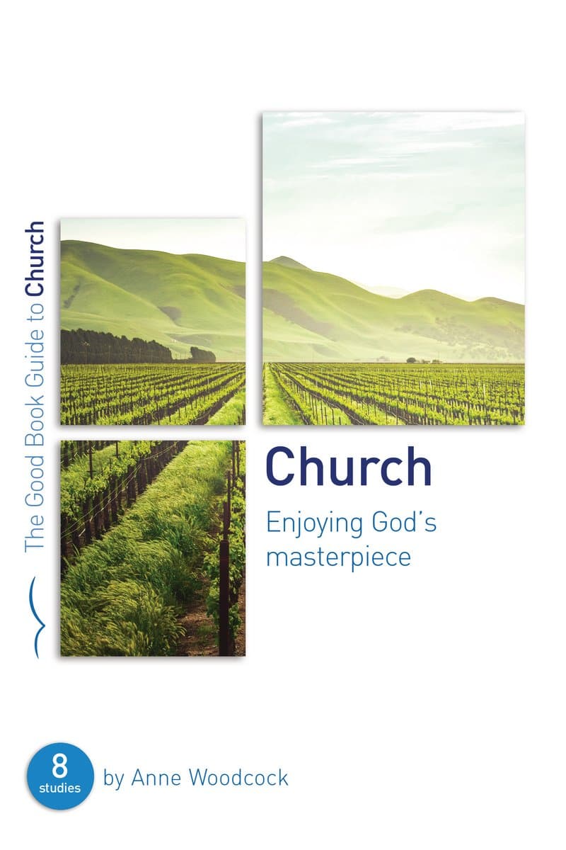 9781784984199-gbg-church-enjoying-god-s-masterpiece-anne-woodcock