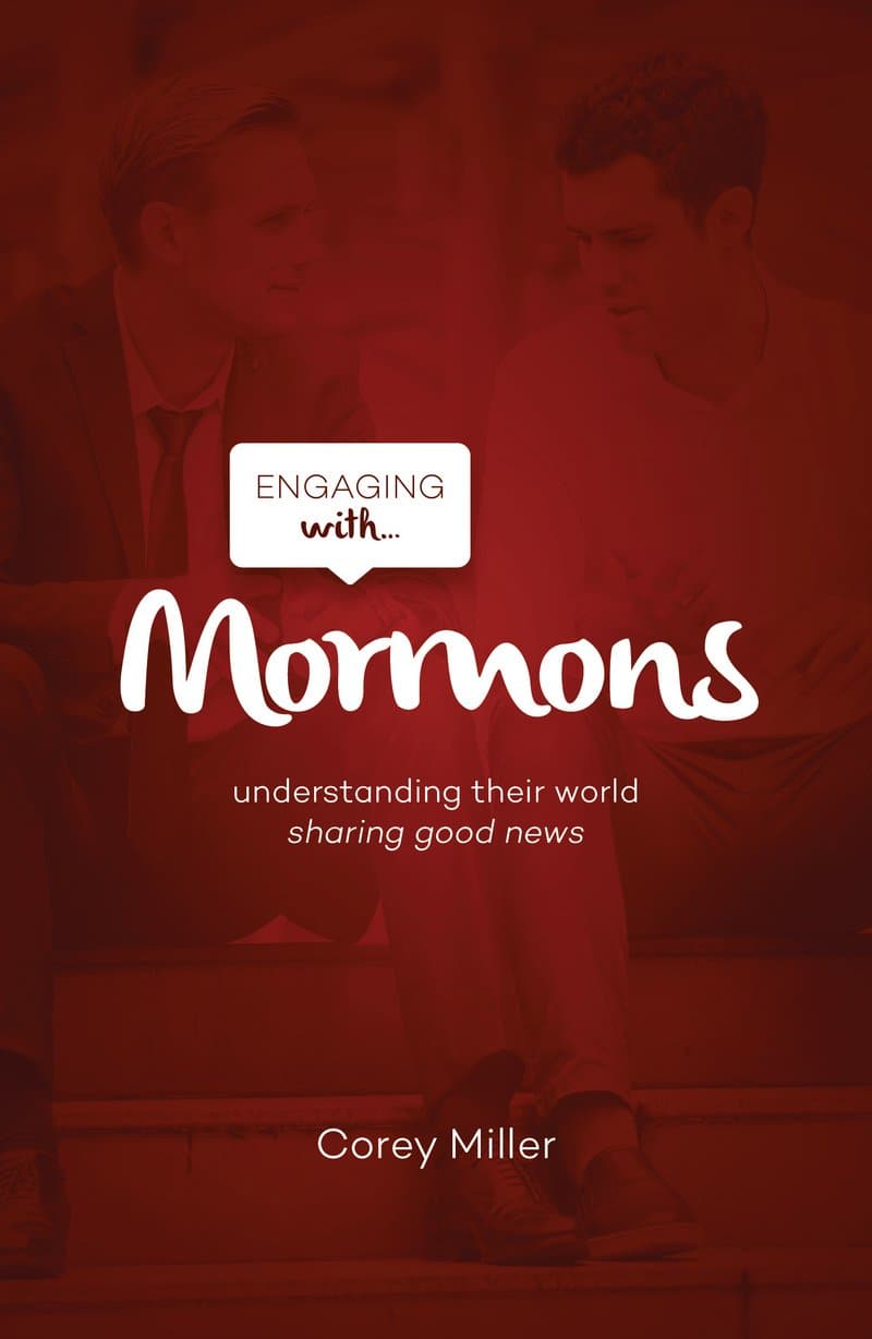 9781784984618-engaging-with-mormons-understanding-their-world-sharing-good-news-corey-miller