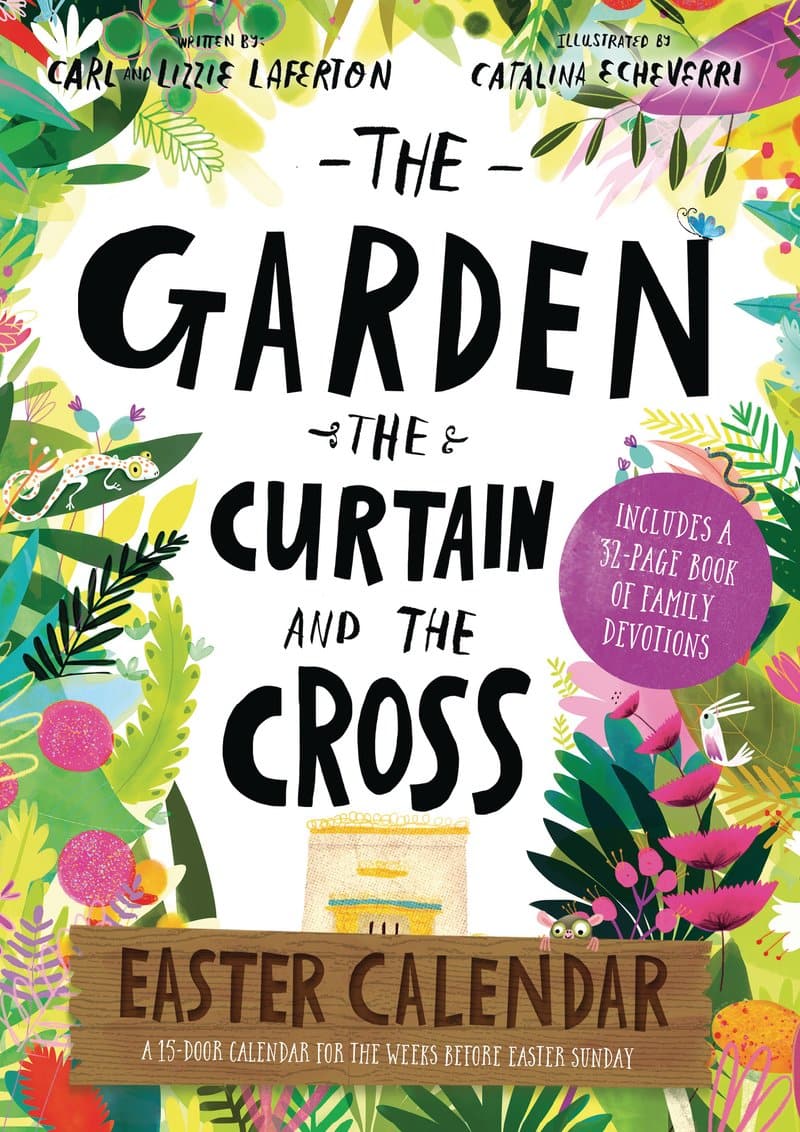 9781784984632-the-garden-the-curtain-and-the-cross-easter-calendar-carl-lizzie-laferton-catalina-Echeverri
