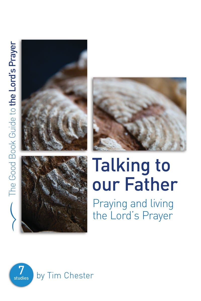 9781784985202-gbg-talking-to-our-father-tim-chester