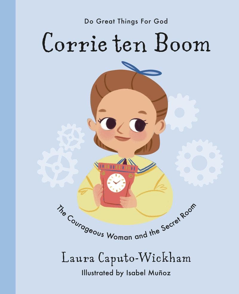 9781784985783-corrie-ten-boom-the-courageous-woman-and-the-secret-room-laura-wickham