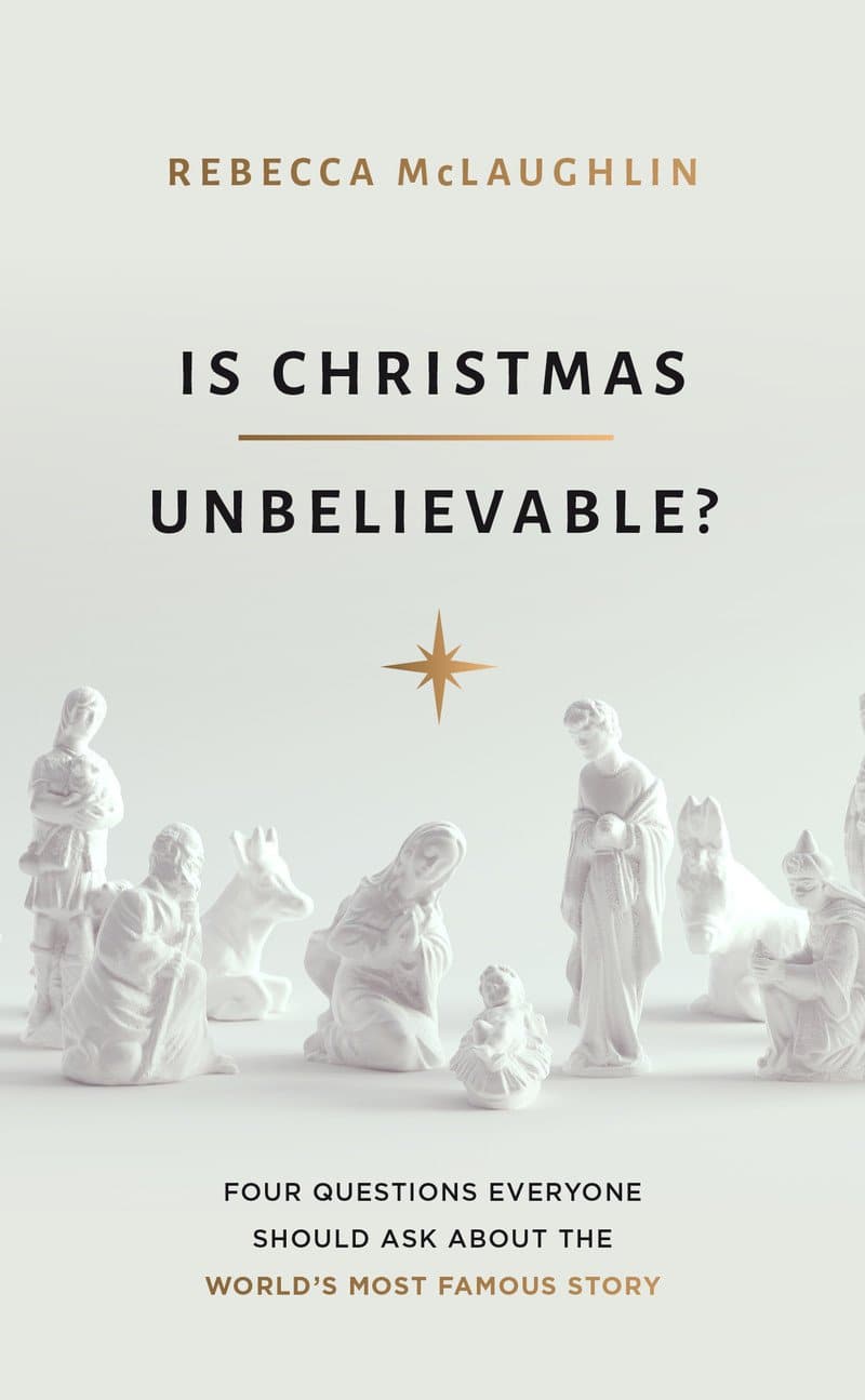 9781784986407-is-christmas-unbelievable-rebecca-mclaughlin