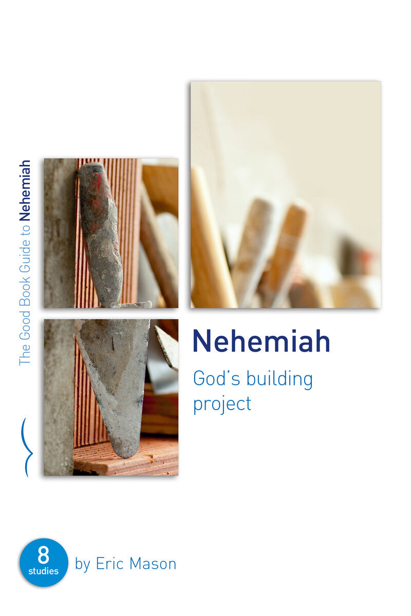 9781784986773-gbg-nehemiah-gods-building-project-eric-mason1
