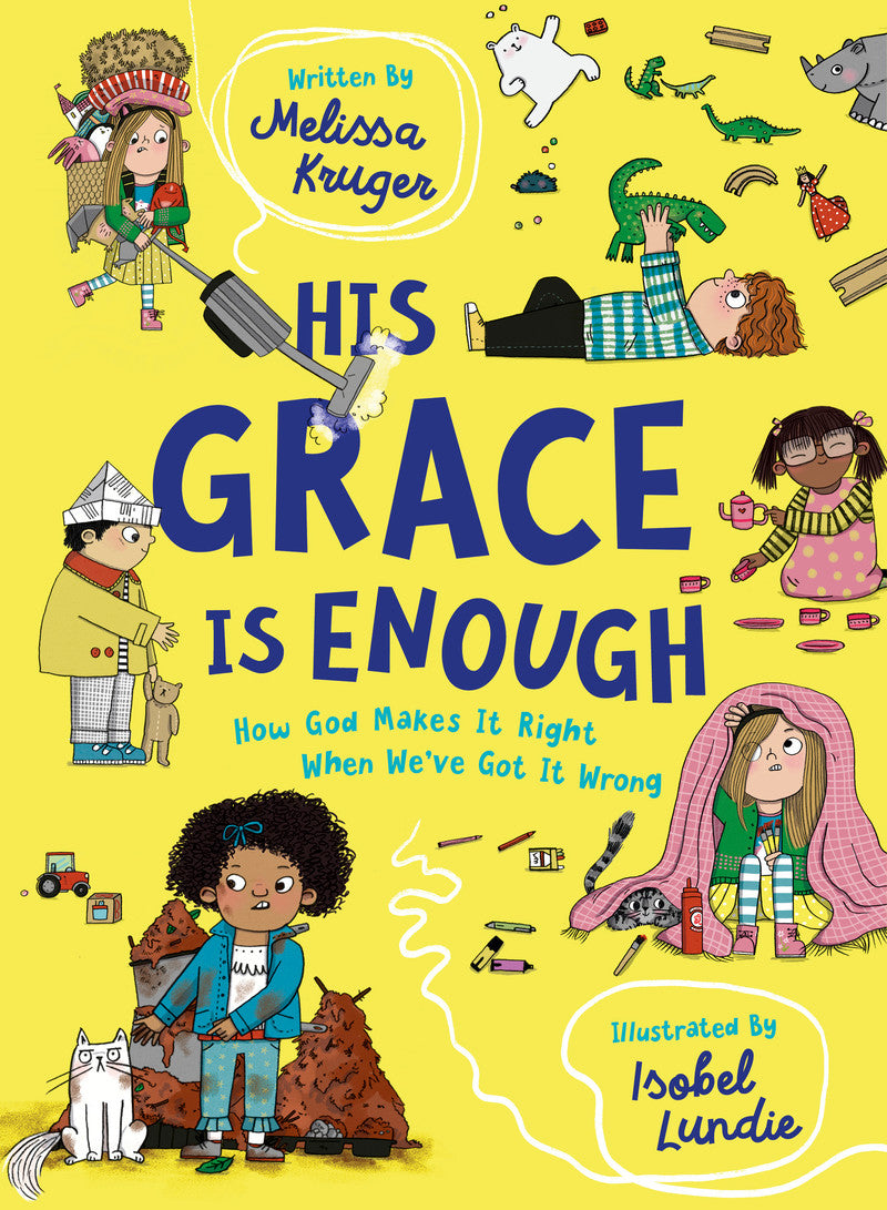 9781784987510-his-grace-is-enough-how-god-makes-it-right-when-weve-got-it-wrong-melissa-b-kruger-isobel-lundie