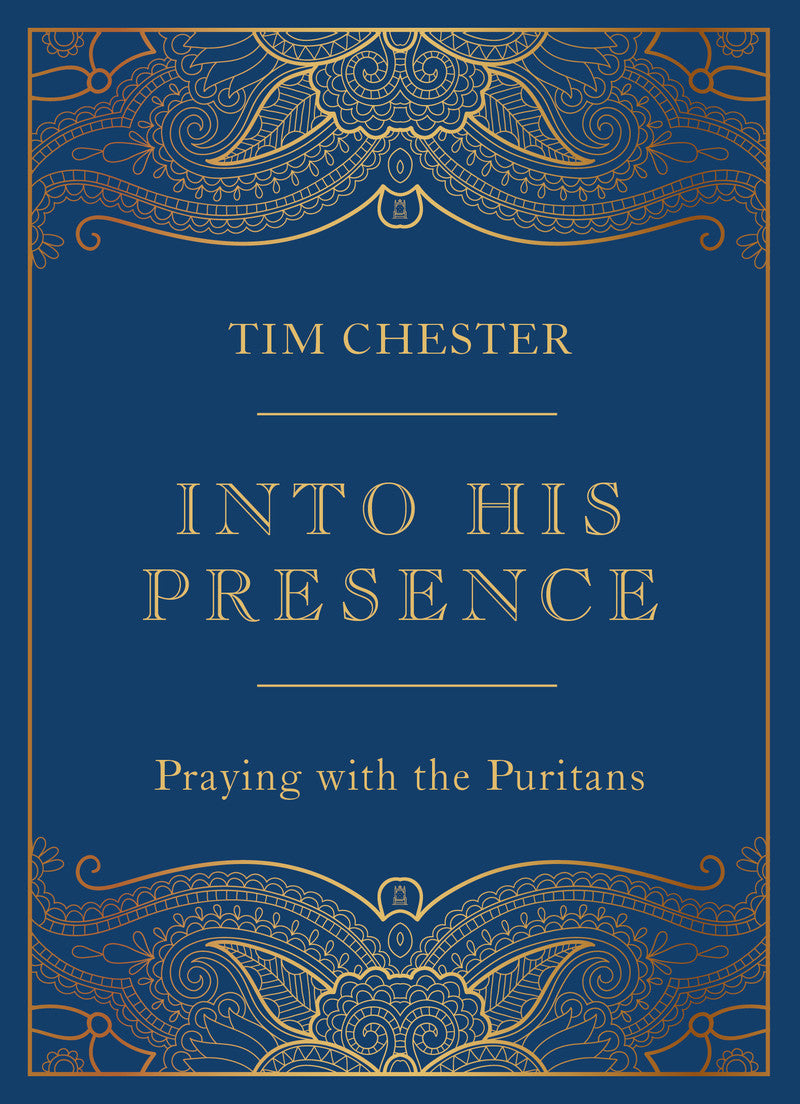 9781784987770-into-his-presence-tim-chester