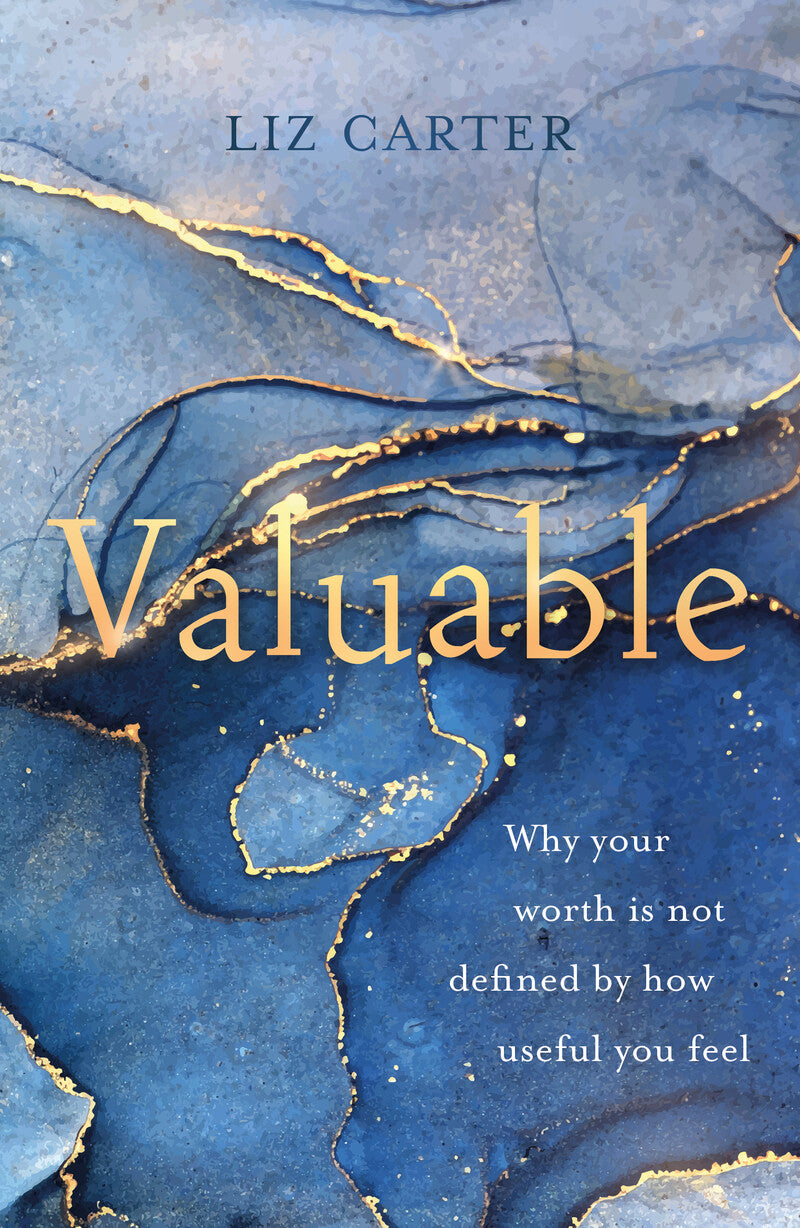 9781784988661-valuable-why-your-worth-is-not-defined-by-how-useful-you-feel-liz-carter