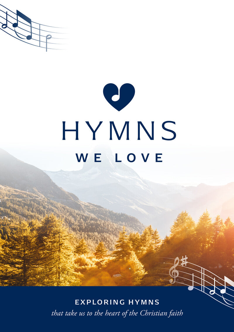 9781784988746-hymns-we-love-songbook-exploring-hymns-that-take-us-to-the-heart-of-the-christian-faith-steve-cramer-pippa-cramer