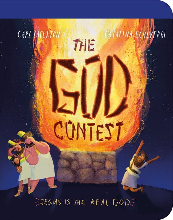 9781784989507-god-contest-the-board-book-carl-laferton-catalina-echeverri-illustrator