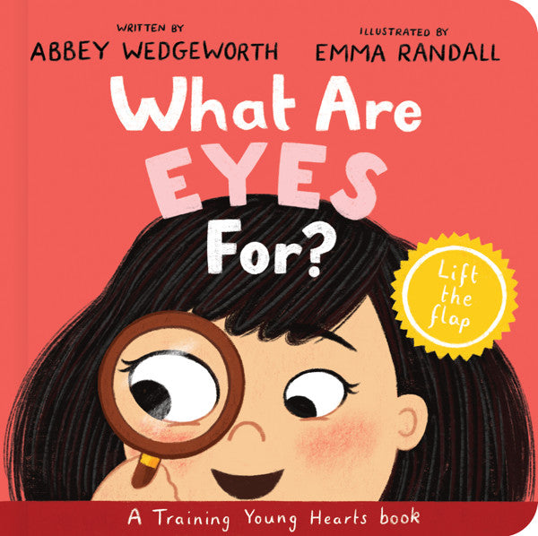 9781784989569-what-are-eyes-for-a-lift-the-flap-board-book-abbey-wedgeworth-emma-randall-illustrator1