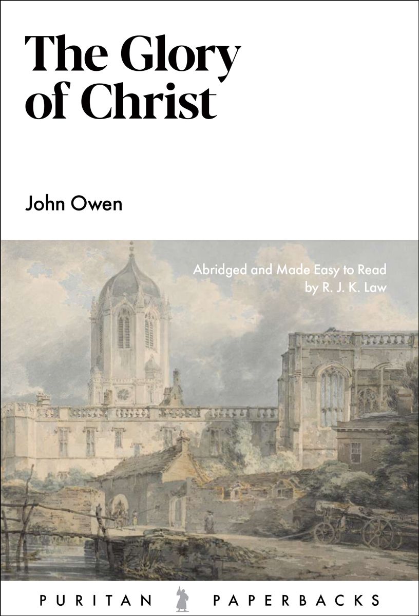 9781800400702-ppb-glory-of-christ-the-john-owen