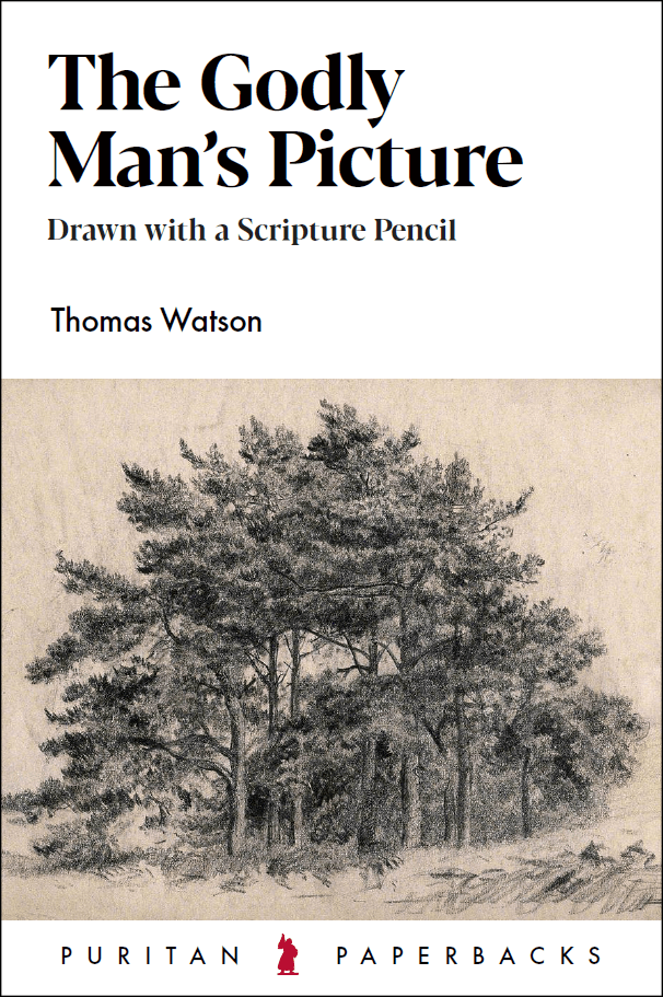 9781800401044-ppb-godly-mans-picture-the-some-characteristic-marks-of-a-man-who-is-going-to-heaven-thomas-watson