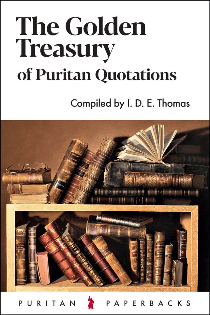 9781800402249-ppb-golden-treasury-of-puritan-quotations-the-copy-i-d-e-thomas