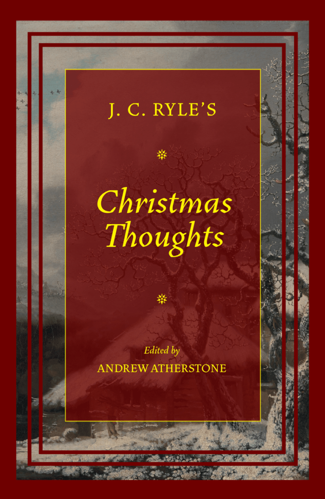 9781800403147-christmas-thoughts-j-c-ryle-andrew-atherstone-editor