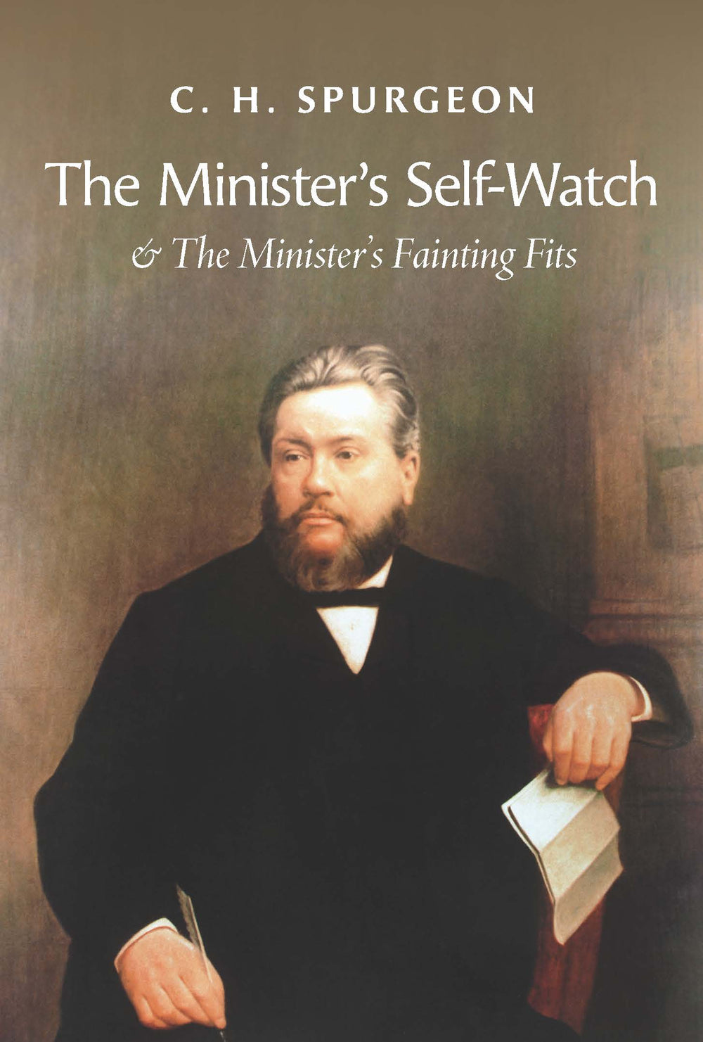 9781800405486-ministers-self-watch-ministers-fainting-fits-c-h-spurgeon1