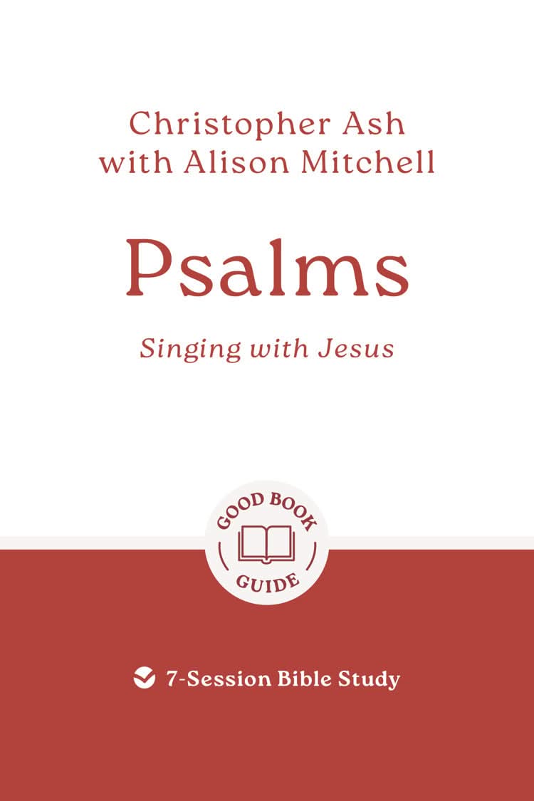 9781802541571-gbg-psalms-singing-with-jesus-christopher-ash-alison-mitchell