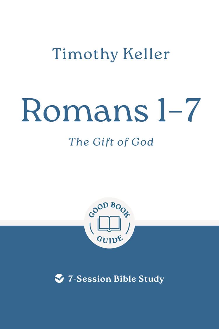 9781802541908-gbg-romans-1-7-the-gift-of-god-timothy-j-keller