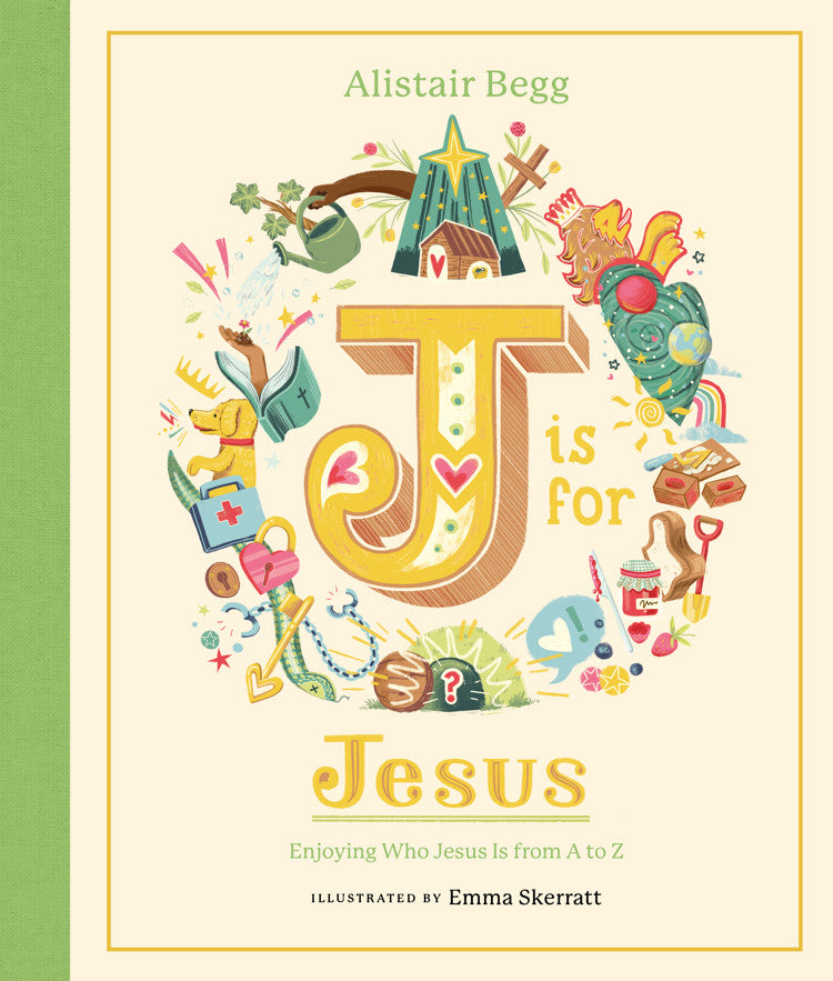 9781802543629-j-is-for-jesus-enjoying-who-jesus-is-from-a-to-z-alistair-begg-emma-skerratt
