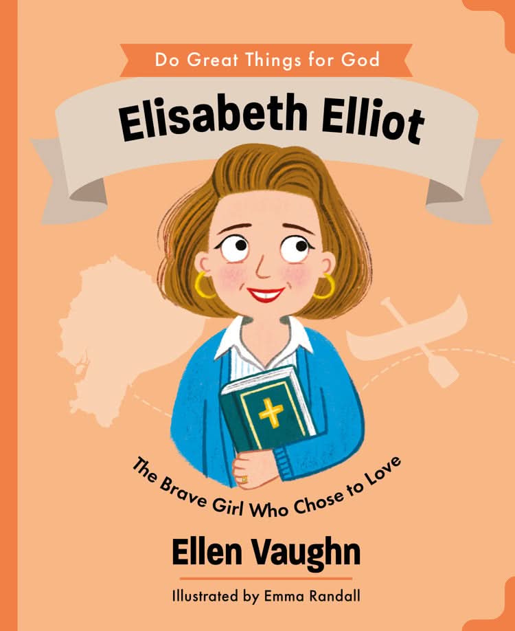 9781802543964-elisabeth-elliot-the-brave-girl-who-chose-to-love-ellen-vaughn-emma-randall