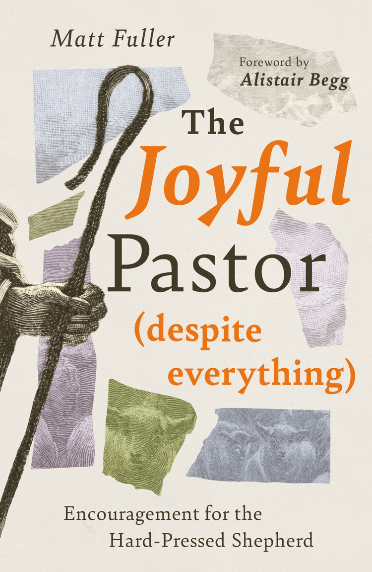 9781802544329-the-joyful-pastor-despite-everything-matt-fuller1