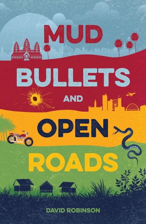 9781837280285-mud-bullets-and-open-roads-david-robinson