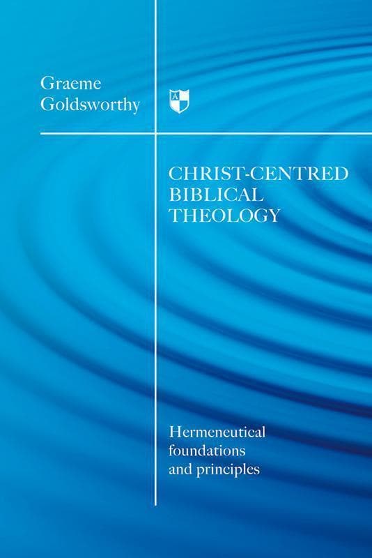 9781844745623-Goldsworthy-Christ-centred-biblical-theology